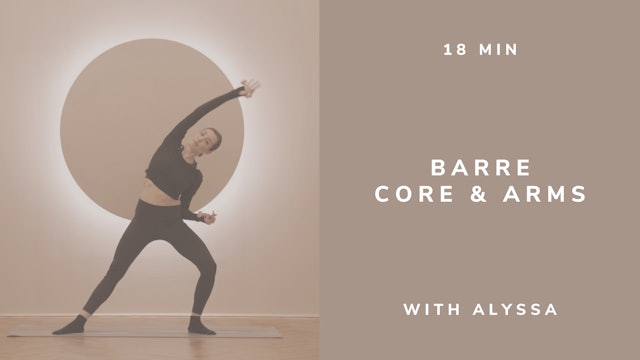 18 min Barre Core and Arms with Alyssa (english)