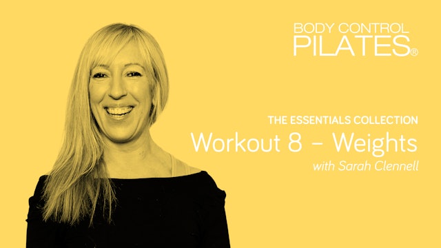 The Essentials Collection: Workout 8 - Weights with Sarah Clennell
