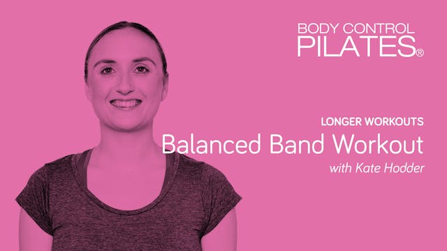 Longer Workout: Balanced Band Workout...