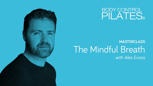 Masterclass: The Mindful Breath with Alexander Evans