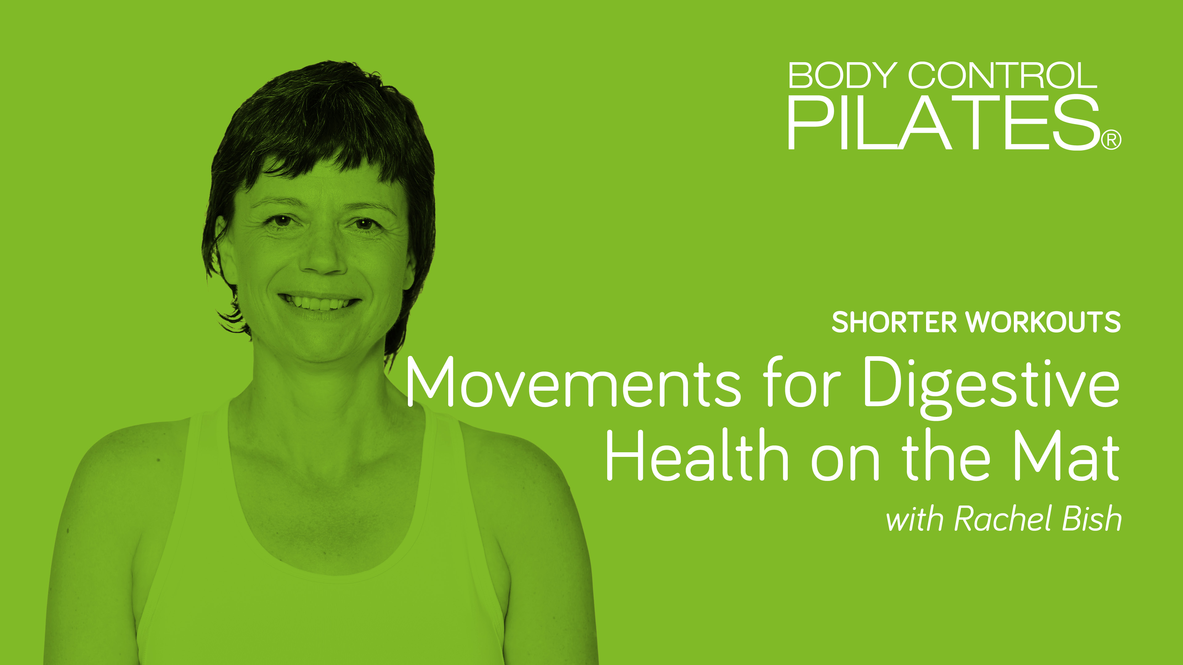 Shorter Workouts: BEGINNER/INTERMEDIATE LEVEL - Movements for Digestive Health 