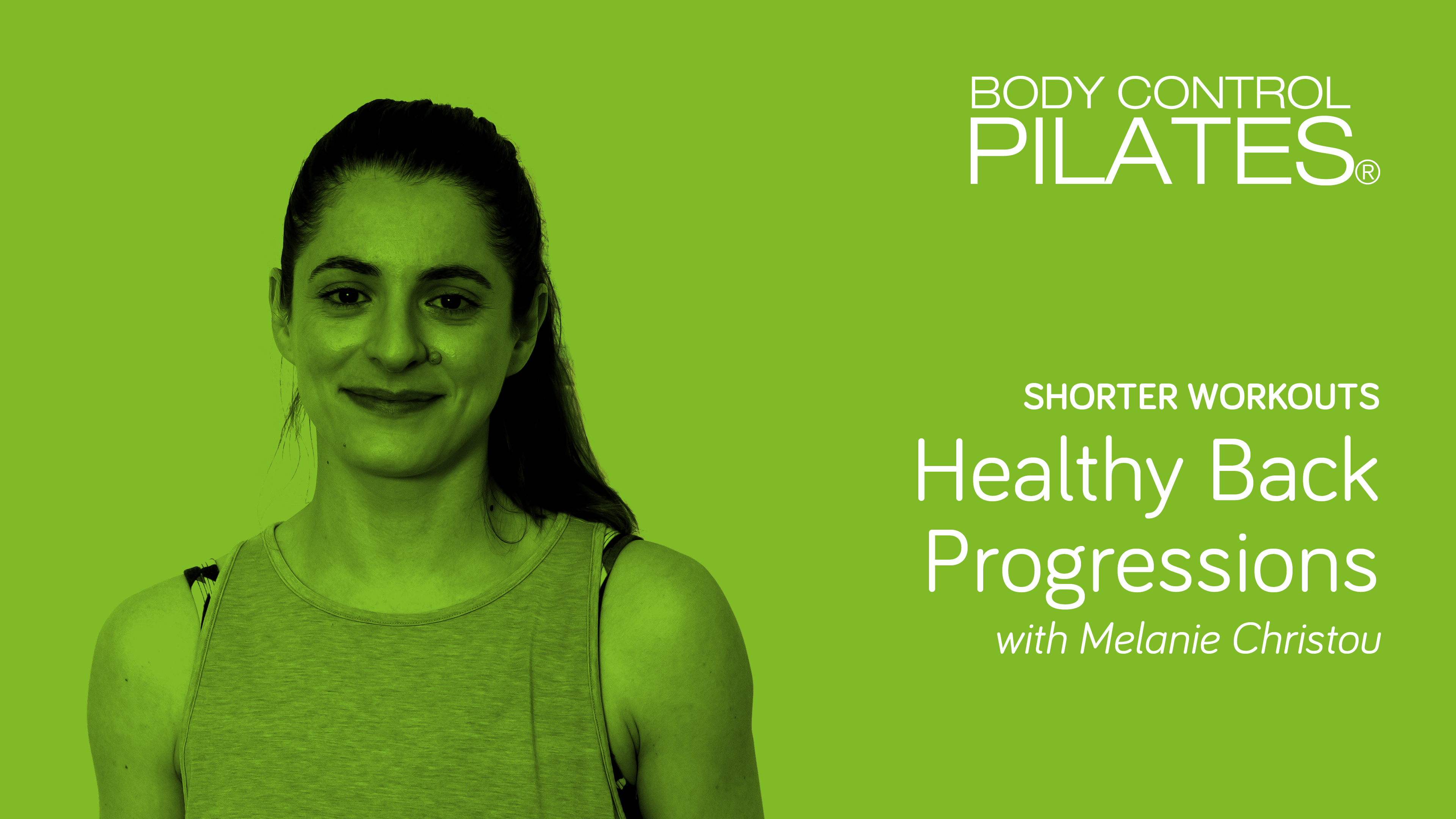Shorter Workout: Healthy Back Progressions with Melanie Christou