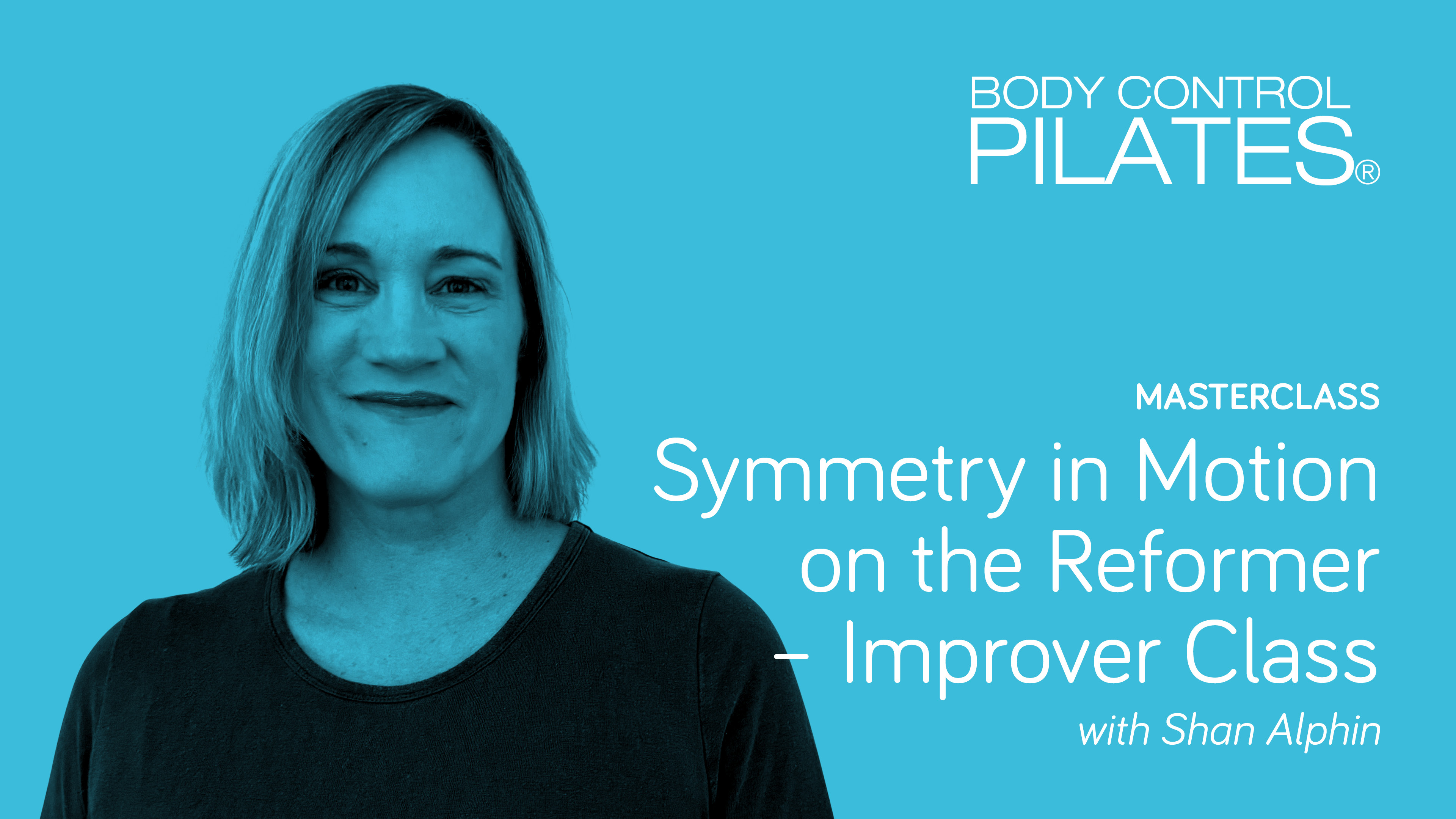 Masterclass: Symmetry in Motion on the Reformer - Improver Class