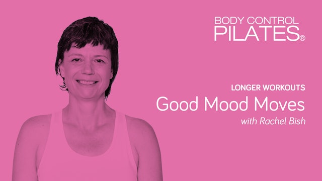 Longer Workouts: BEGINNER/INTERMEDIATE LEVEL - Good Mood Moves with Rachel Bish