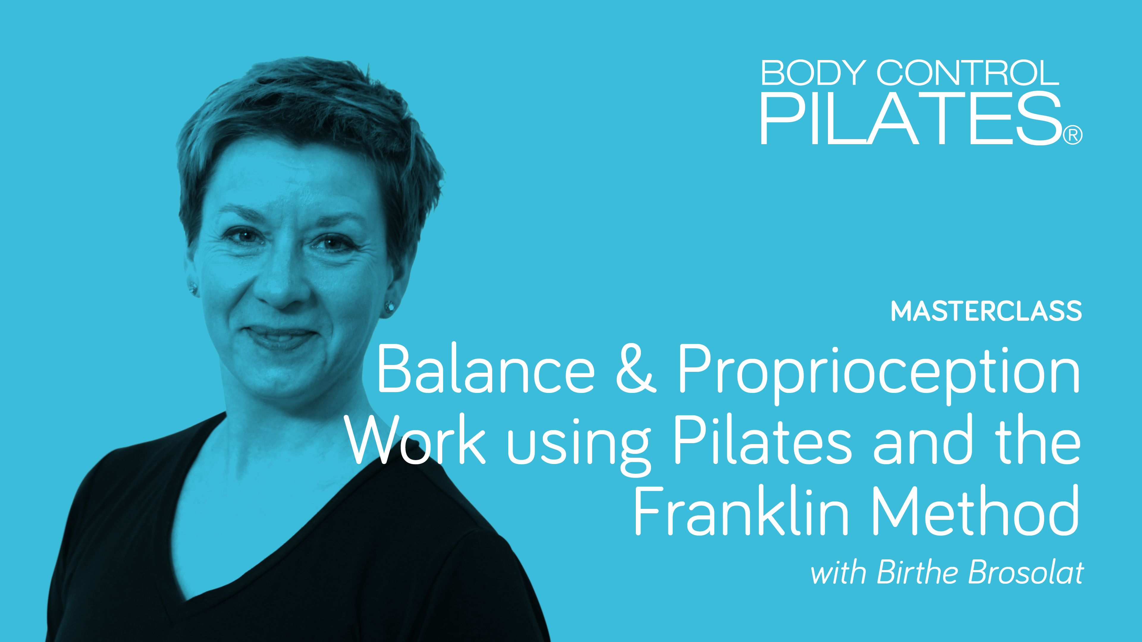 Masterclass: Balance & Proprioception - Pilates & the Franklin Method 