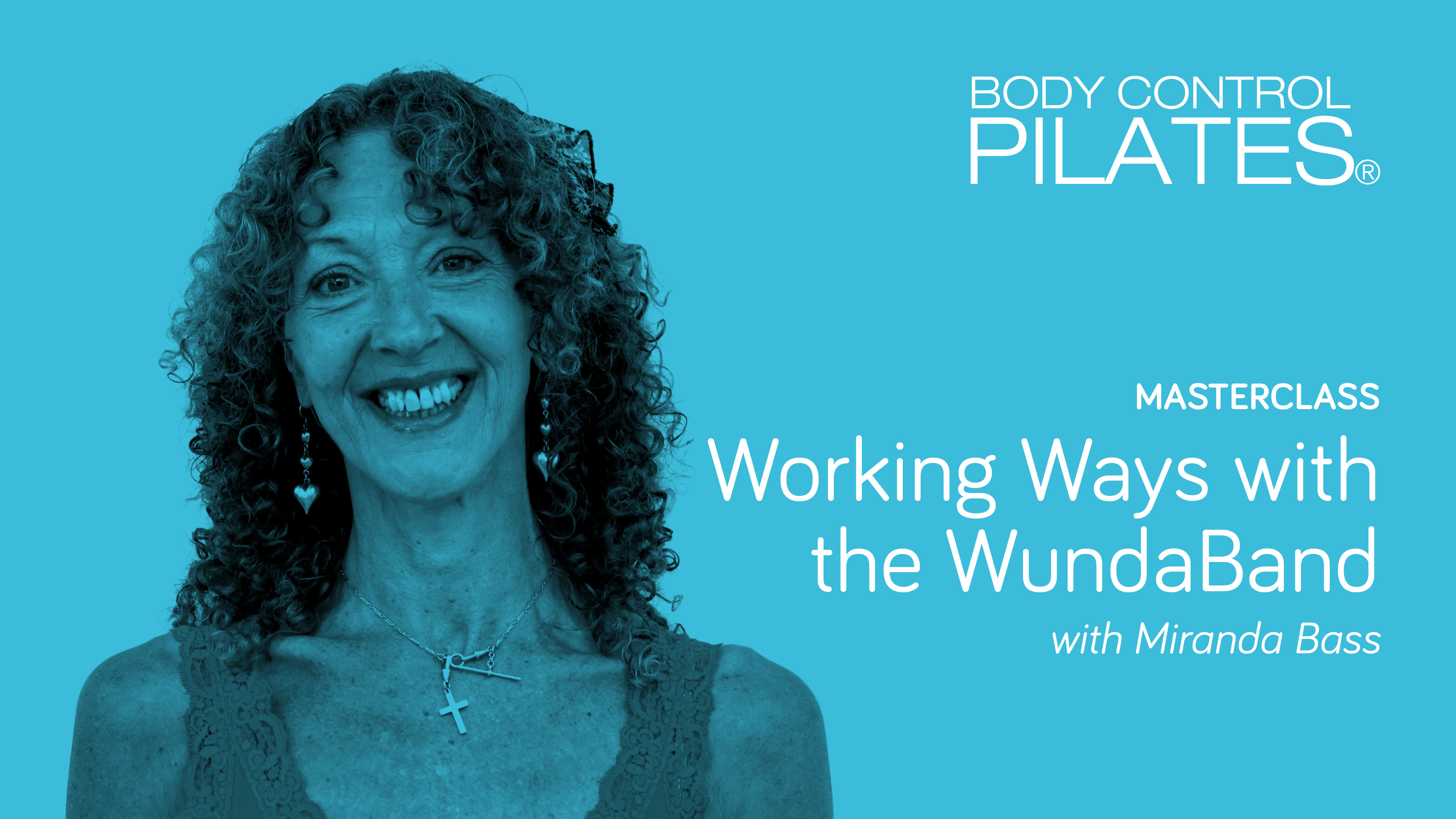 Masterclass: Working Ways with the WundaBand with Miranda Bass