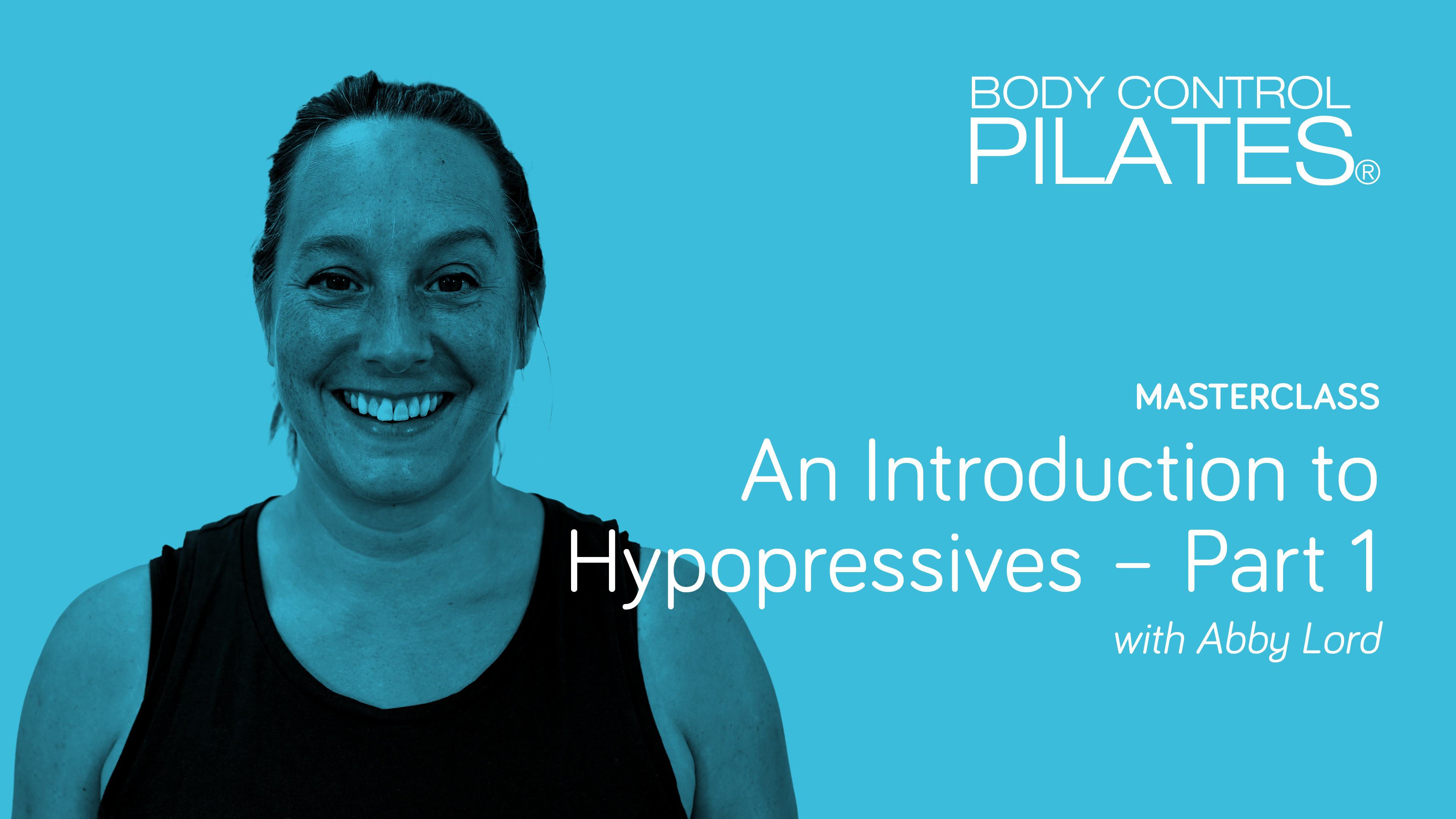 Masterclass: An Introduction to Hypopressives - Part 1 with Abby Lord