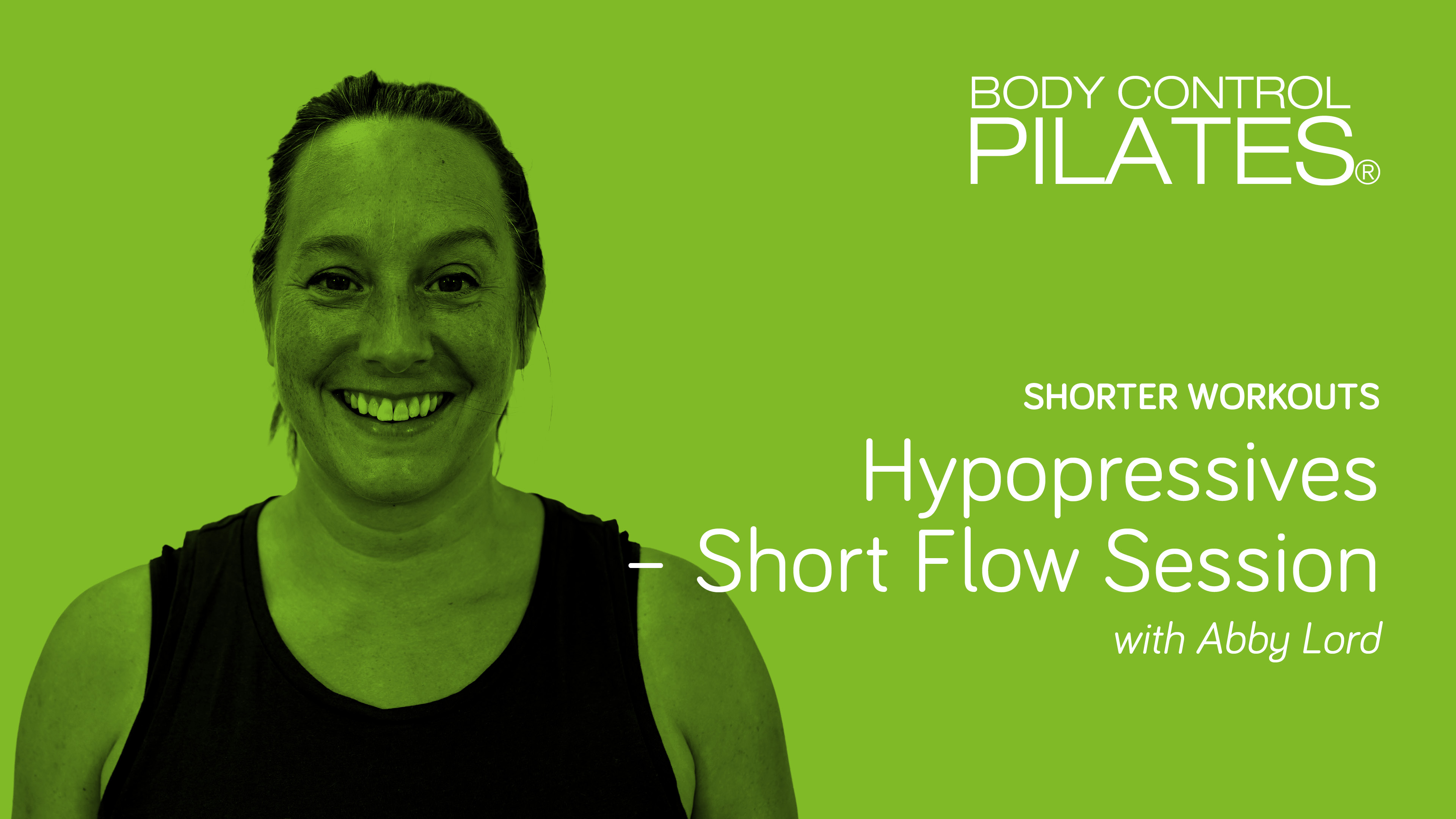Shorter Workout: Hypopressives - Short Flow Session with Abby Lord