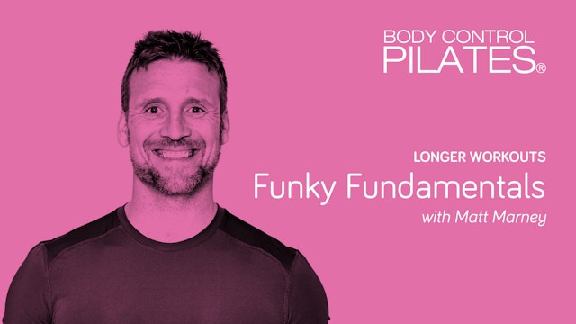 Longer Workout: BEGINNER/INTERMEDIATE LEVEL- Funky Fundamentals with Matt Marney