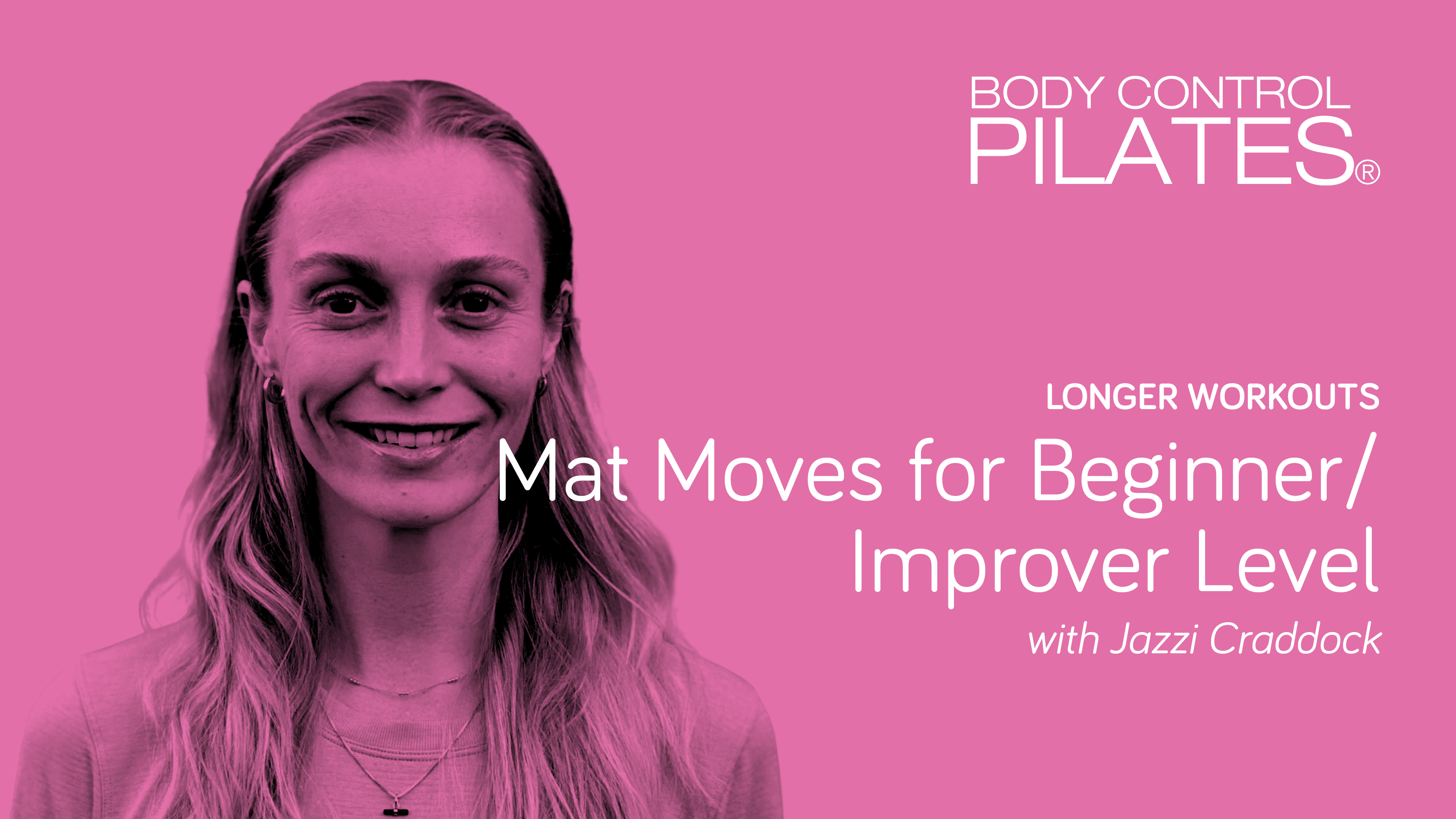 Longer Workout: BEGINNER/INT. Mat Moves with Jazzi Craddock