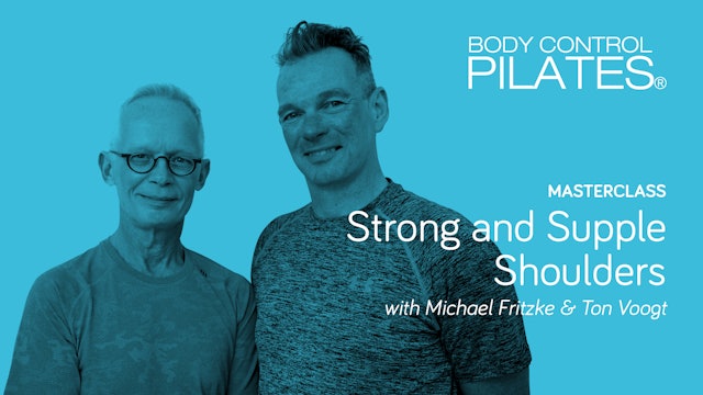 Masterclass: Strong & Supple Shoulders with Michael Fritzke & Ton Voogt
