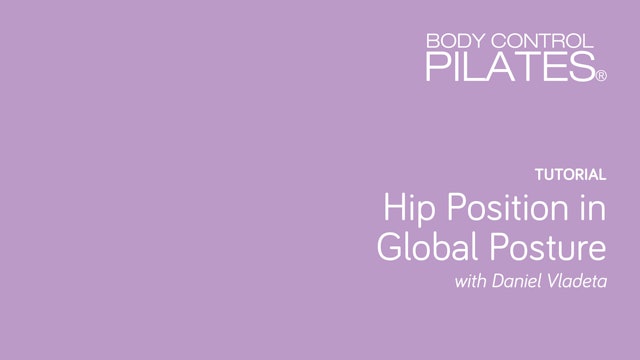 Tutorial: Hip Position in Global Posture with Daniel Vladeta