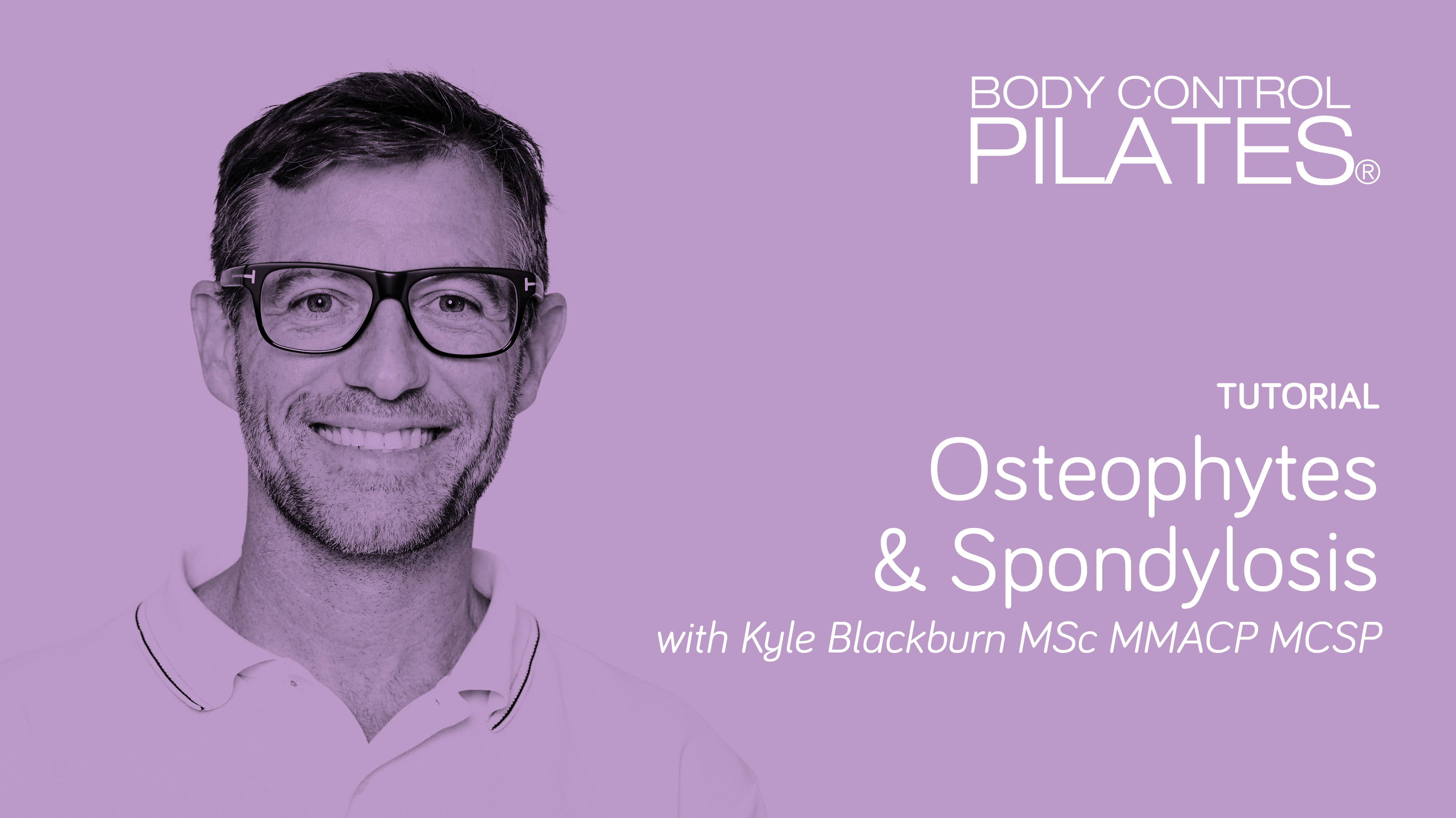 Tutorial: Osteophytes & Spondylosis with Kyle Blackburn