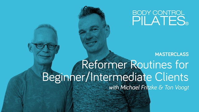 Masterclass: Reformer Routines for Beg/Int Clients with Michael & Ton