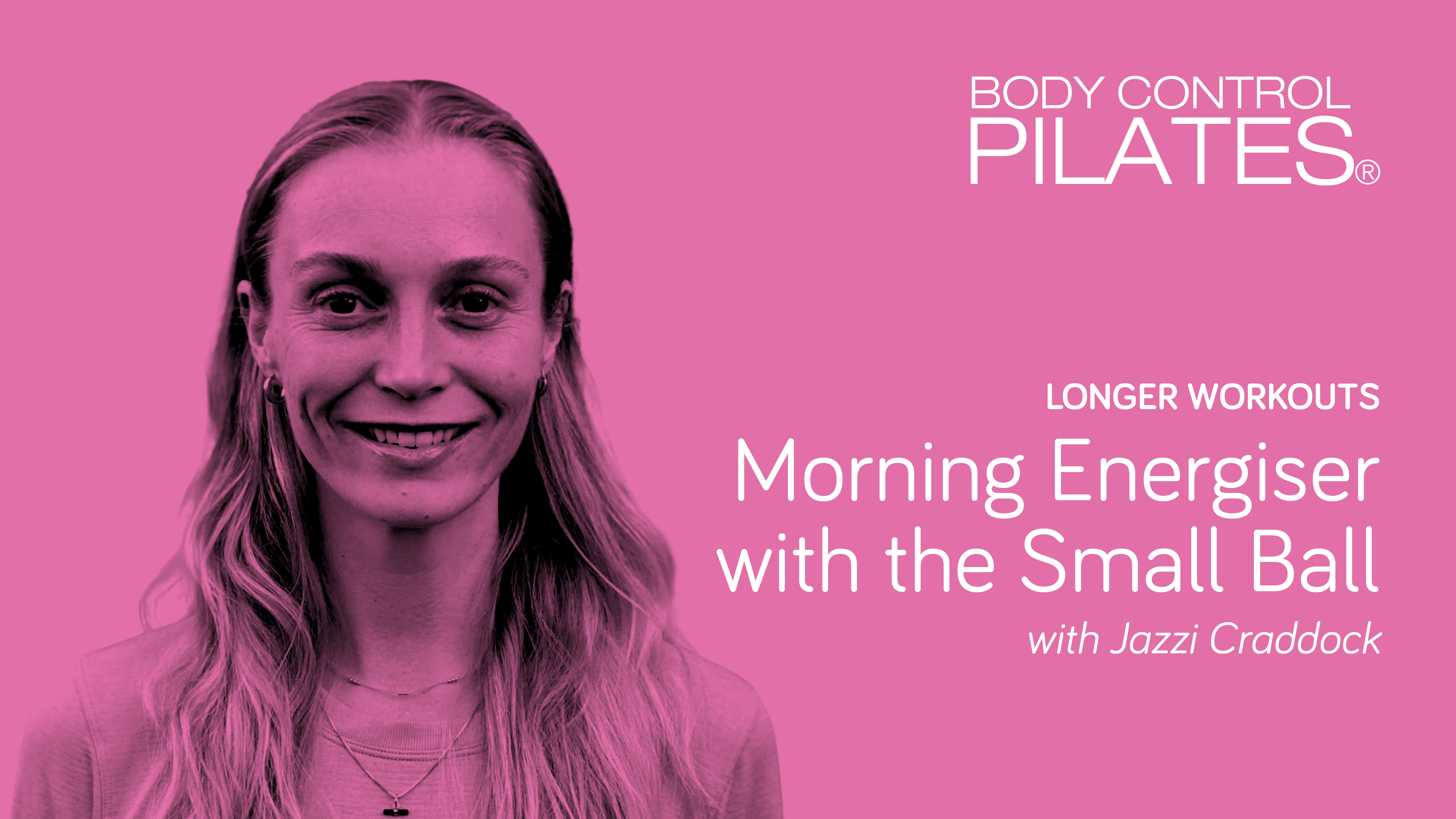 Longer Workout: BEG/INT. Morning Energiser with the Small Ball with Jazzi 