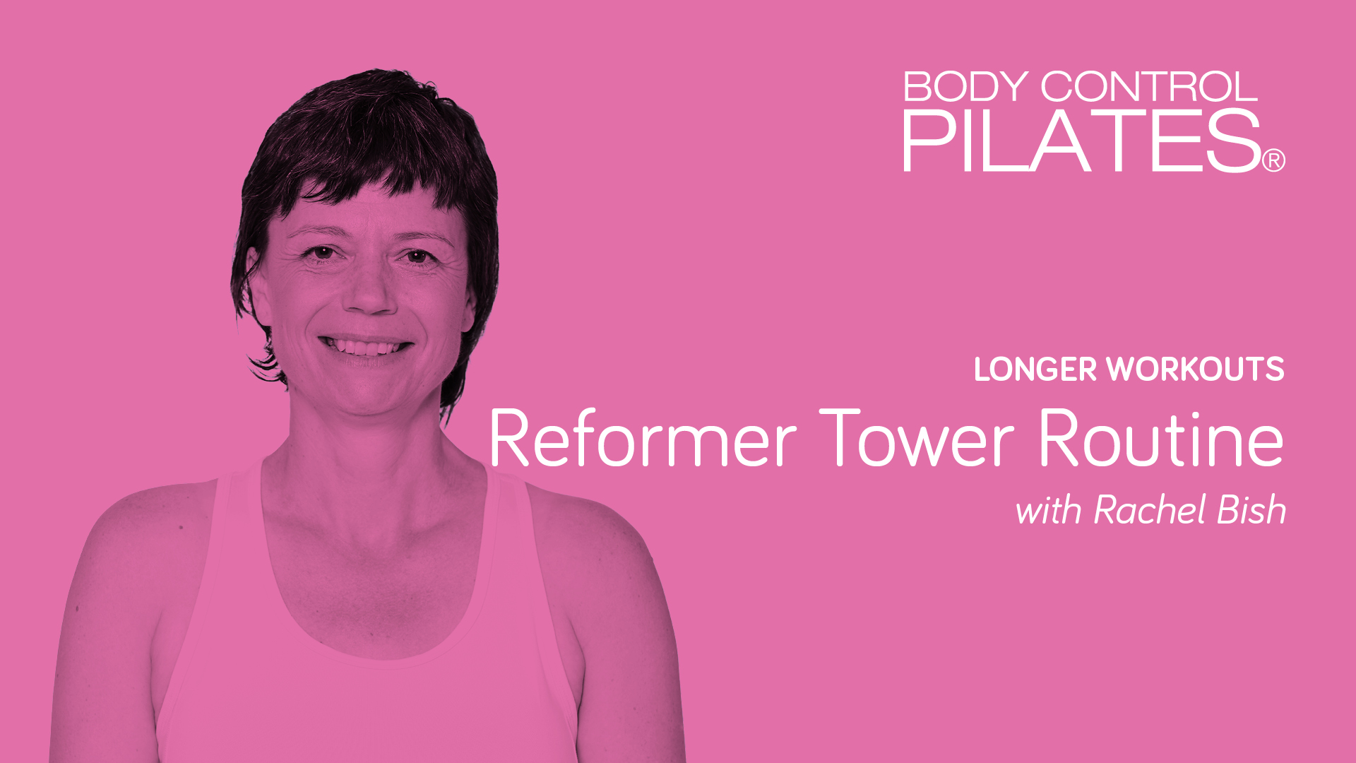 Longer Workouts: Reformer Tower Routine with Rachel Bish