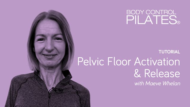 Tutorial: Pelvic Floor Activation & R...