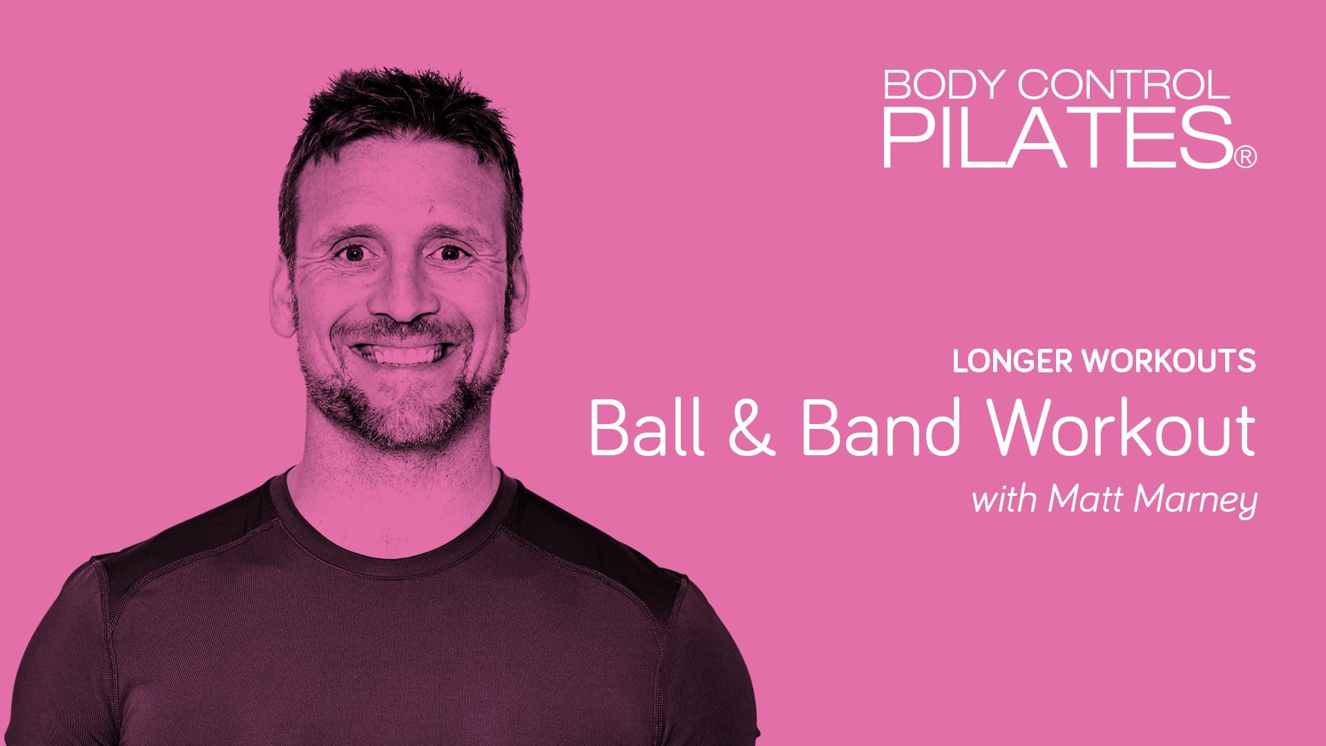 Longer Workouts: Ball & Band Workout with Matt Marney