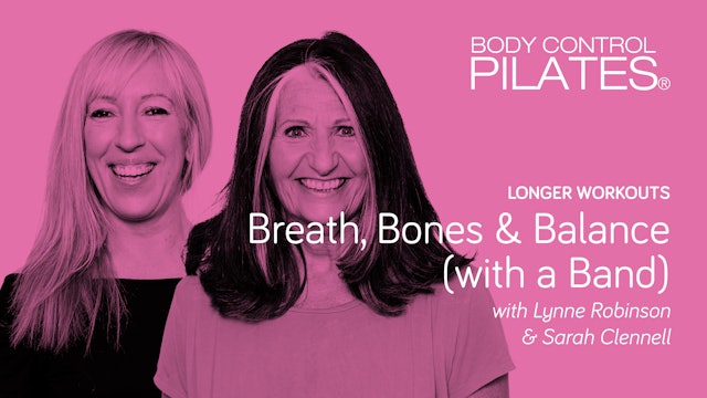 Longer Workout: Breath, Bones and Balance (with a Band!)