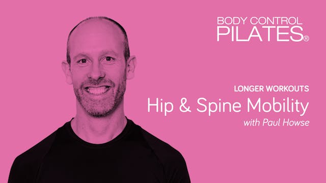 Longer Workout: Hip & Spine Mobility ...