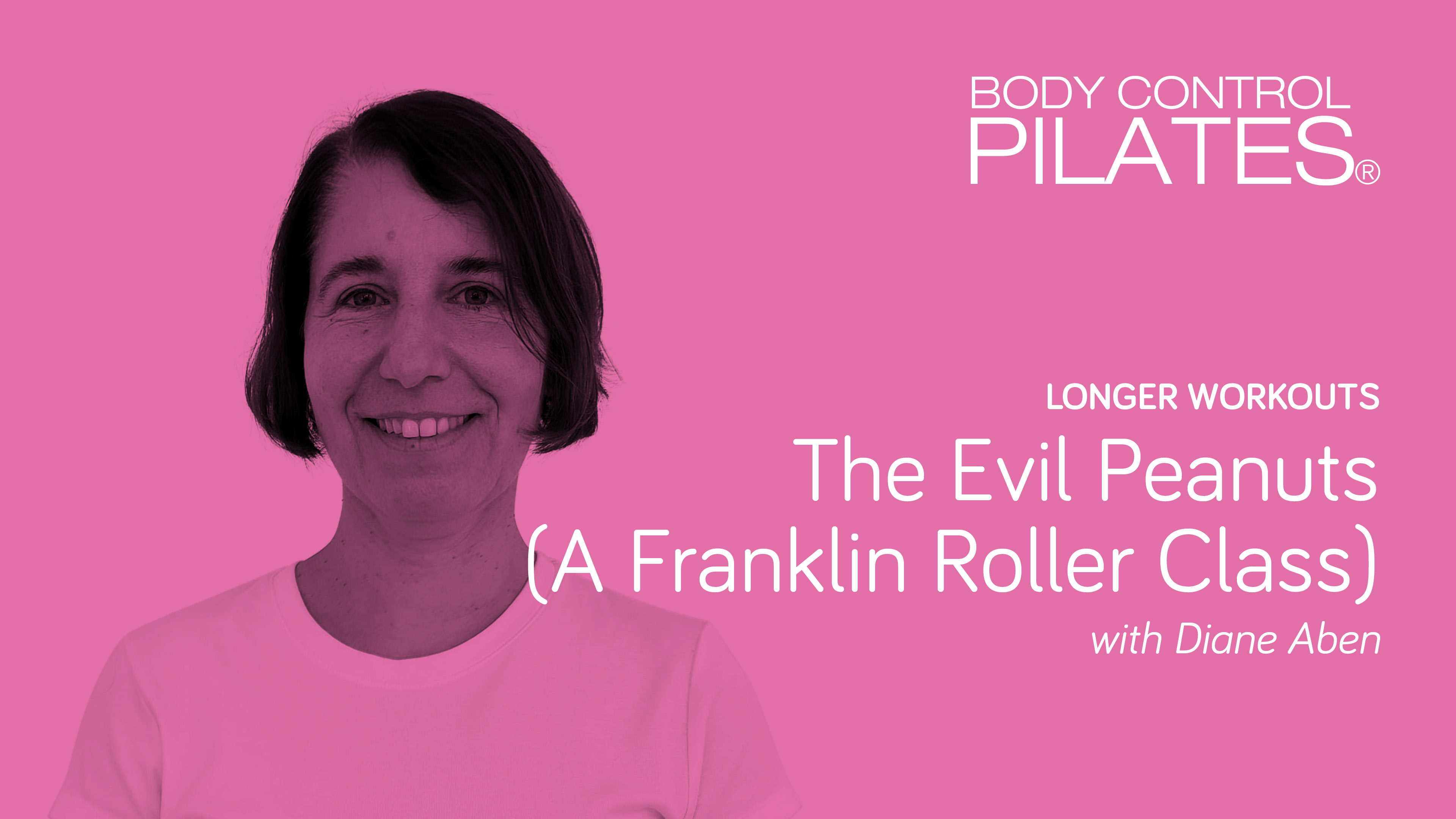 Longer Workout: The Evil Peanuts (A Franklin Roller Class) with Diane Aben