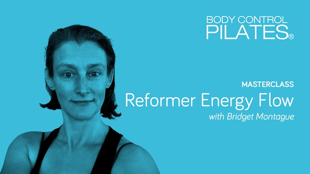 Masterclass: Reformer Energy Flow with Bridget Montague