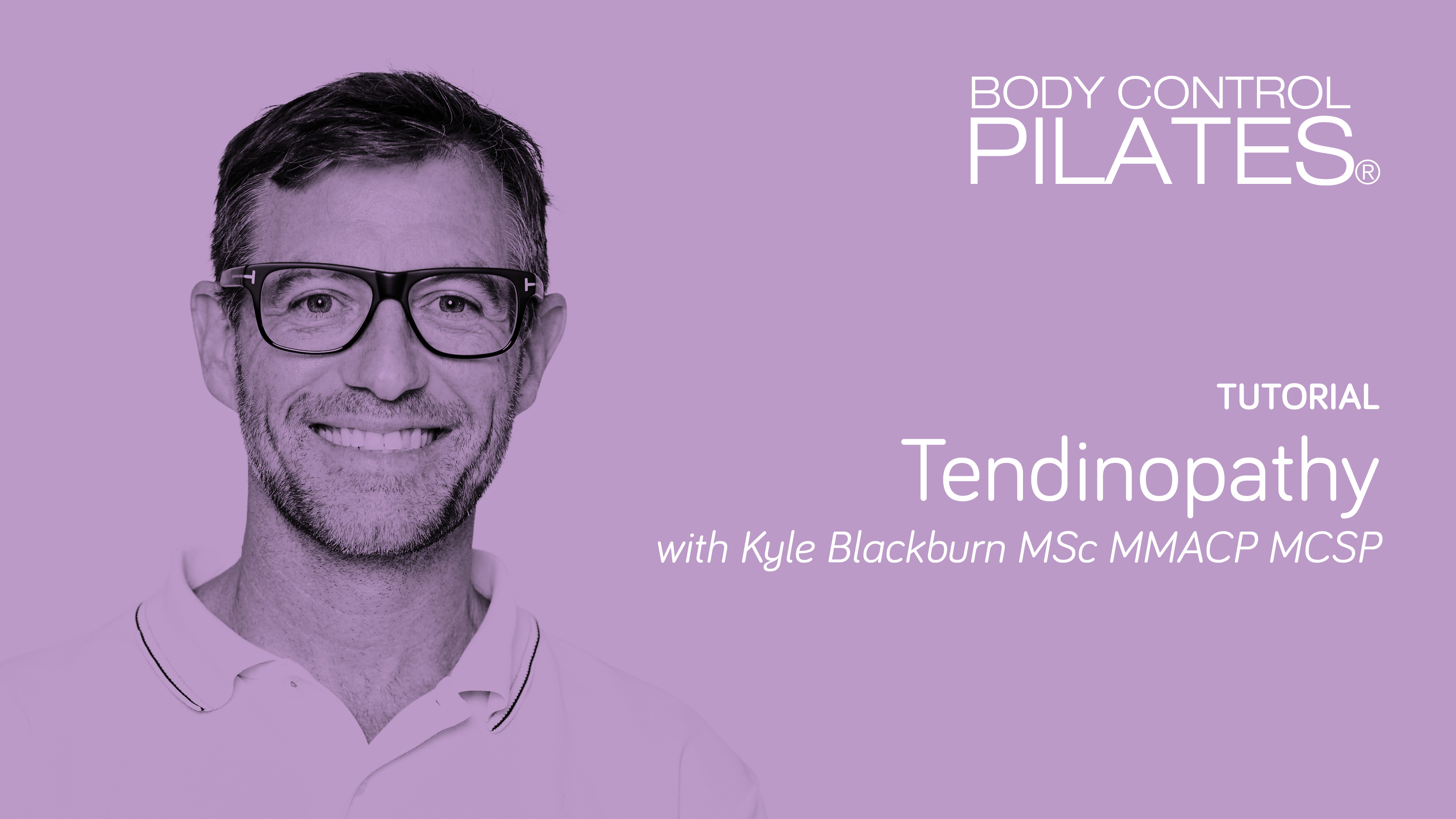 Tutorial: Tendinopathy with Kyle Blackburn