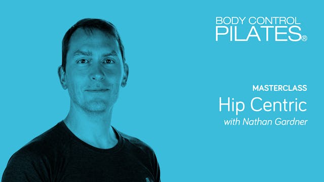 Masterclass: Hip Centric with Nathan ...