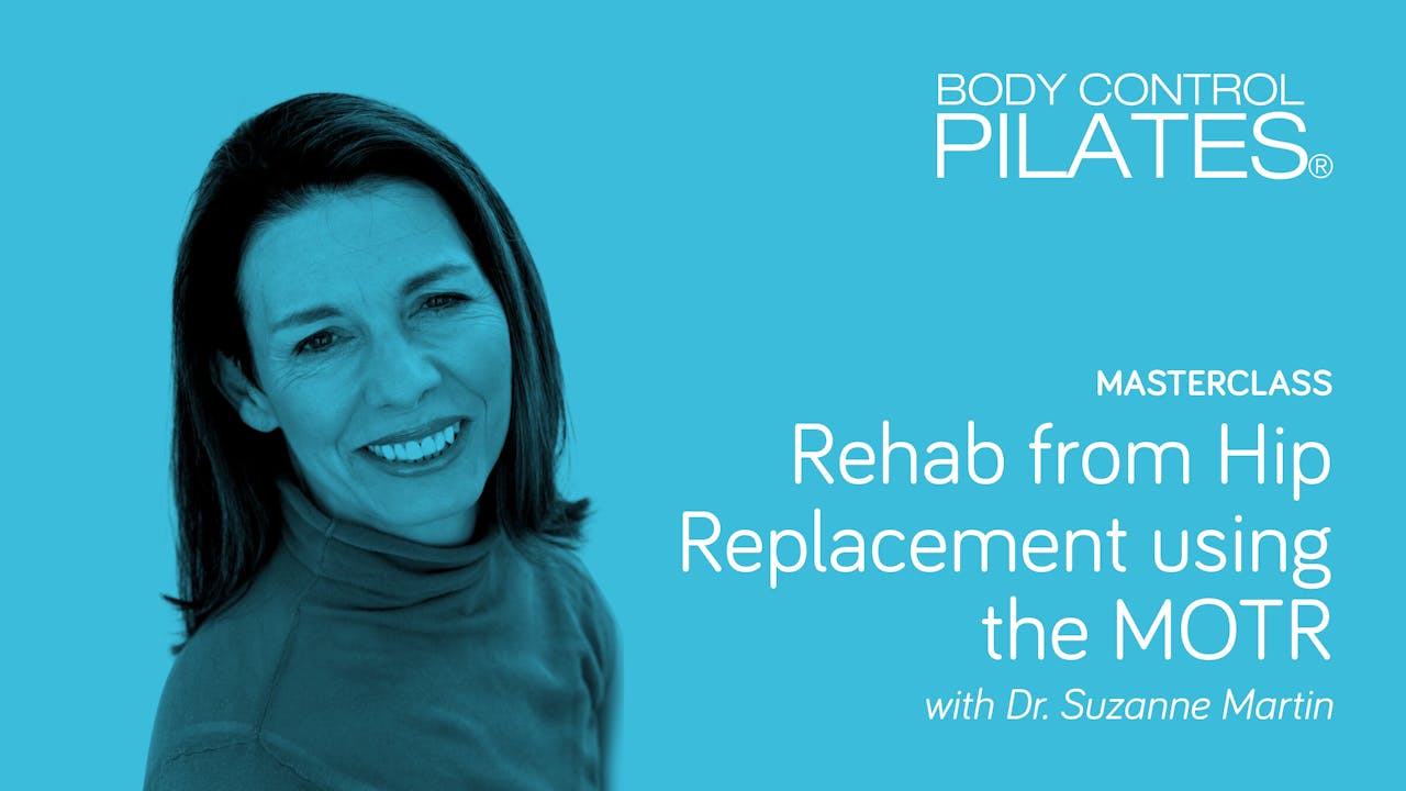 Masterclass Rehab from Hip Replacement using the MOTR Body Control
