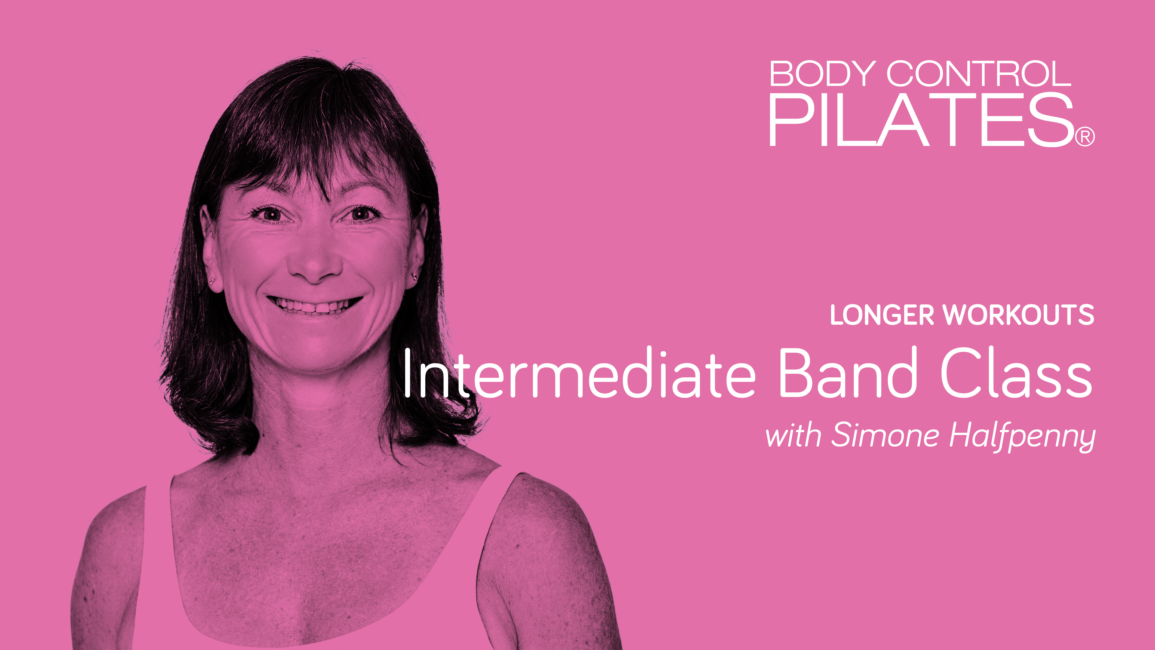 Longer Workouts: Intermediate Band Class with Simone Halfpenny