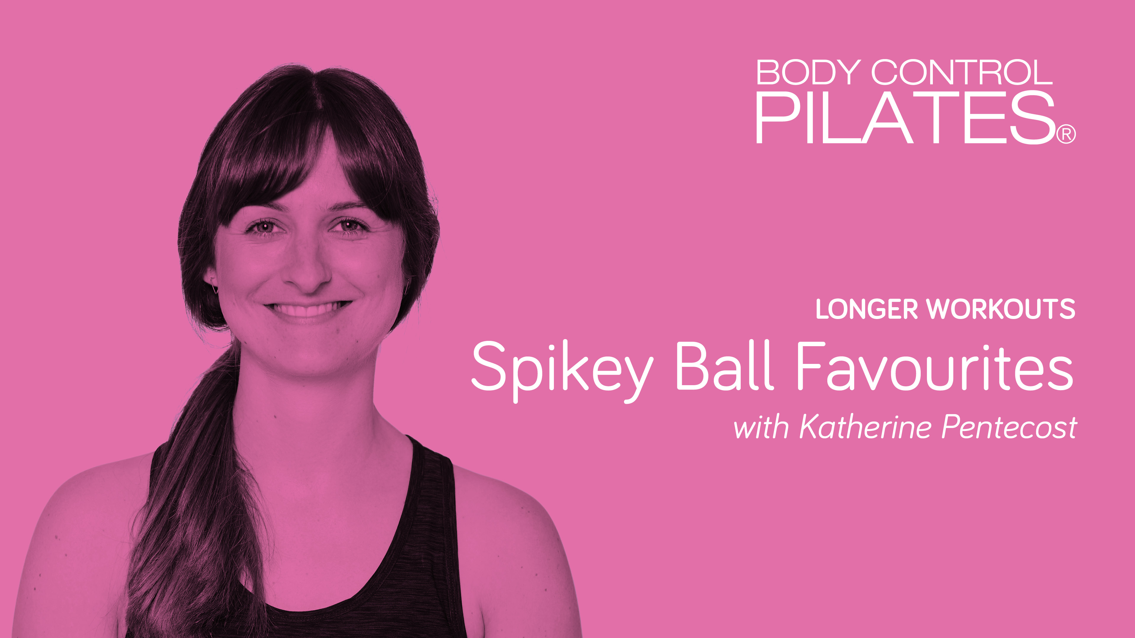 Longer Workouts: Spikey Ball Favourites with Katherine Pentecost