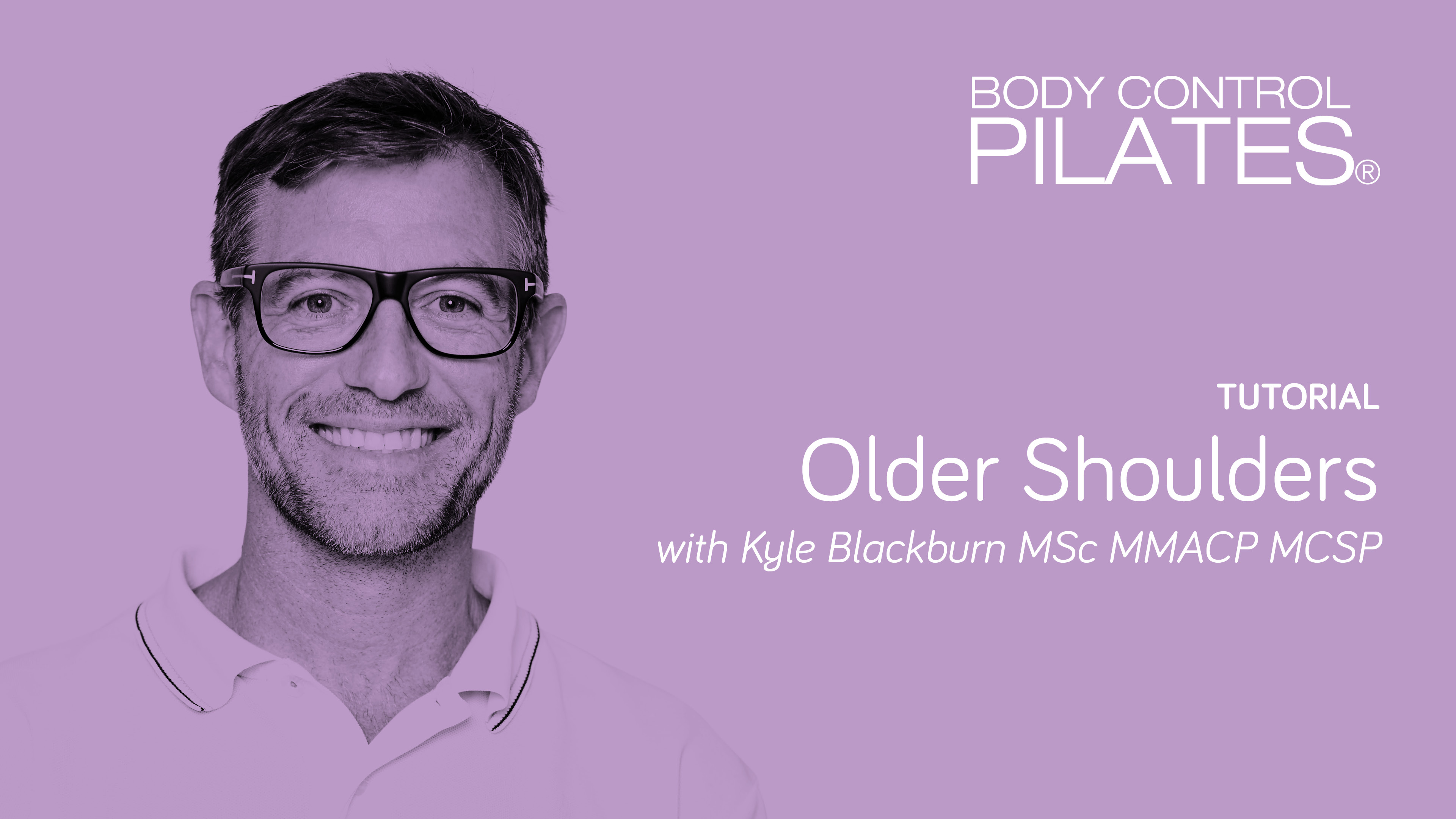 Tutorial: Older Shoulders with Kyle Blackburn