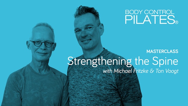 Masterclass: Strengthening the Spine with Michael Fritzke & Ton Voogt