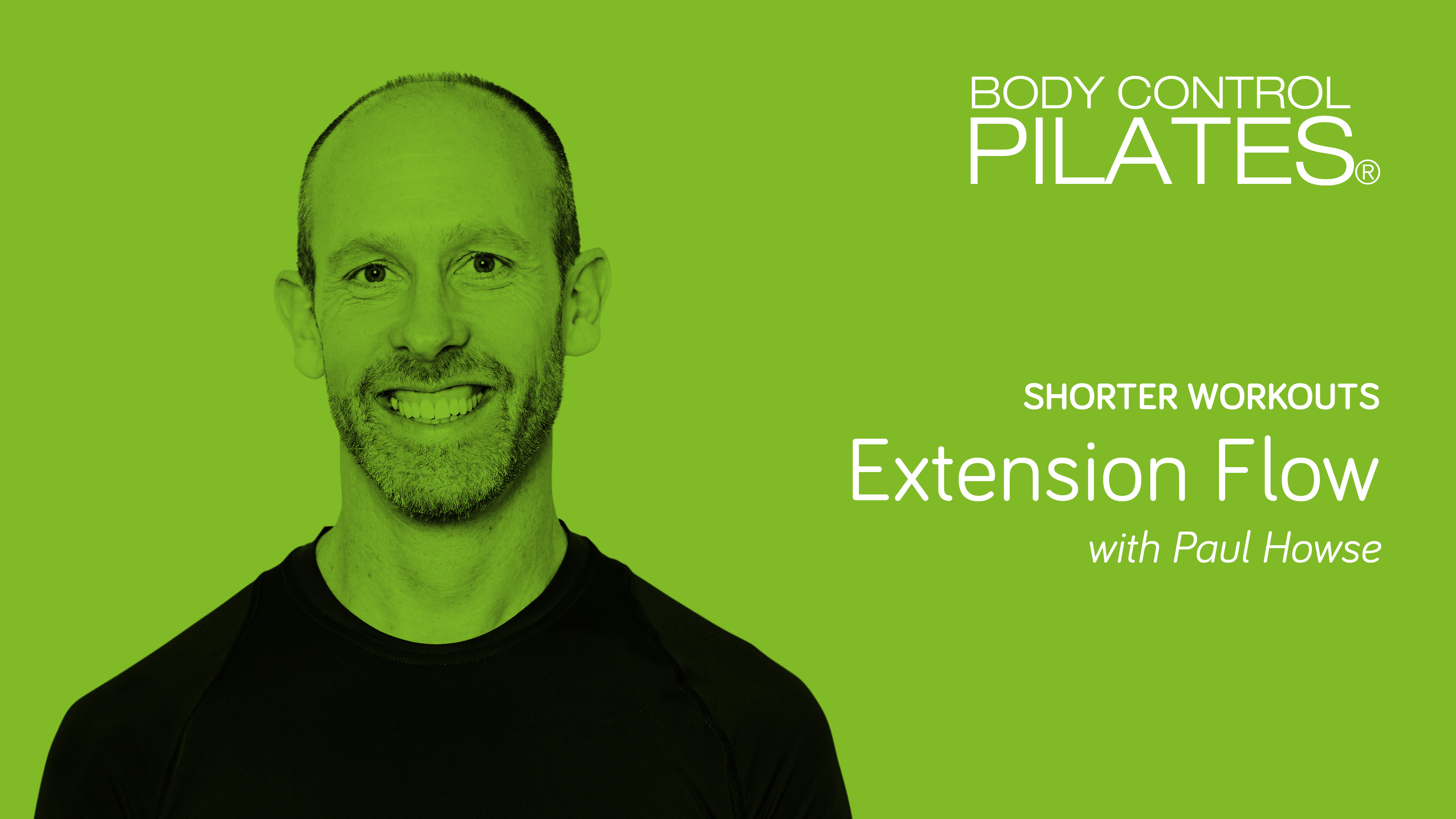 Shorter Workout: Extension Flow with Paul Howse