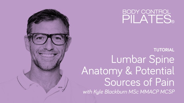 Tutorial: Lumbar Spine Anatomy & Potential Sources of Pain with Kyle Blackburn