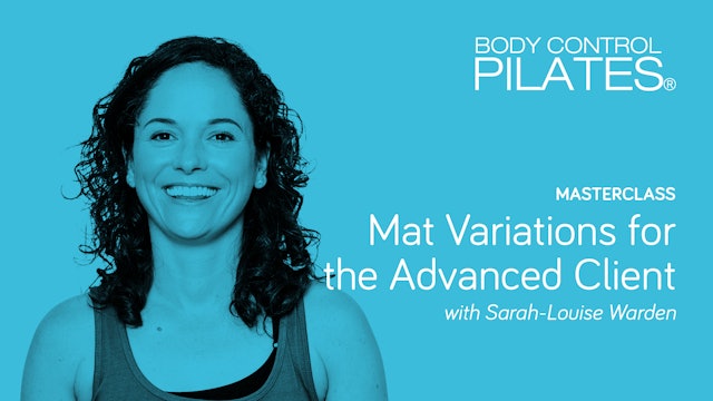 Masterclass: Mat Variations for the Advanced Client with Sarah-Louise Warden