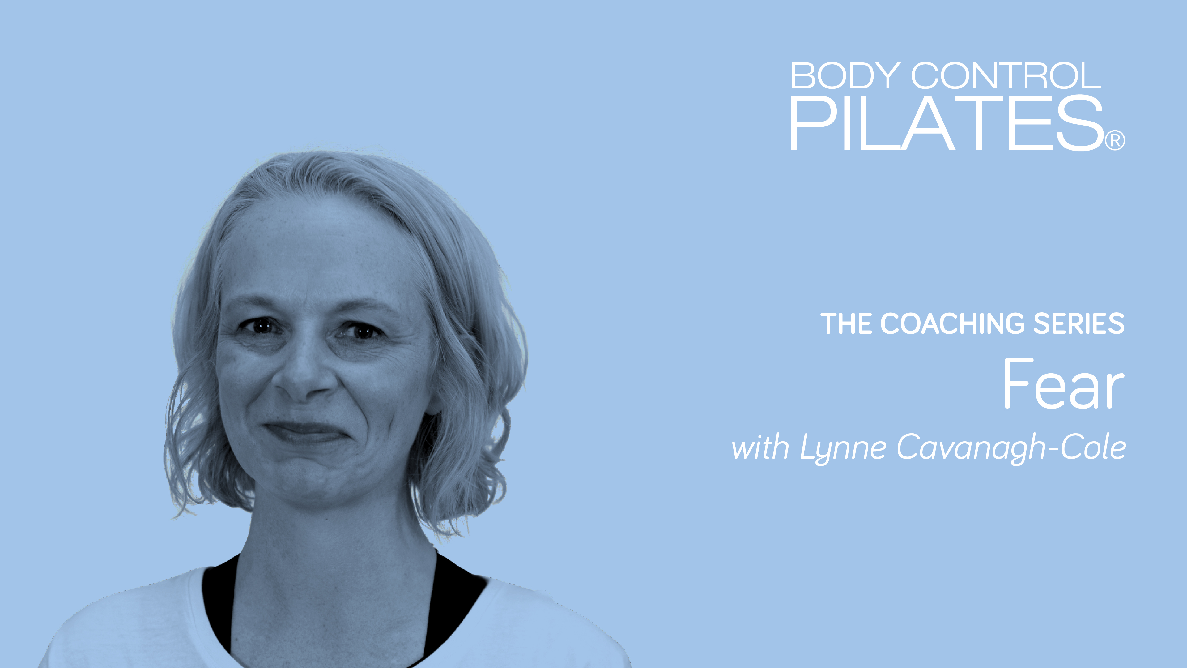 The Coaching Series: Fear with Lynne Cavanagh-Cole