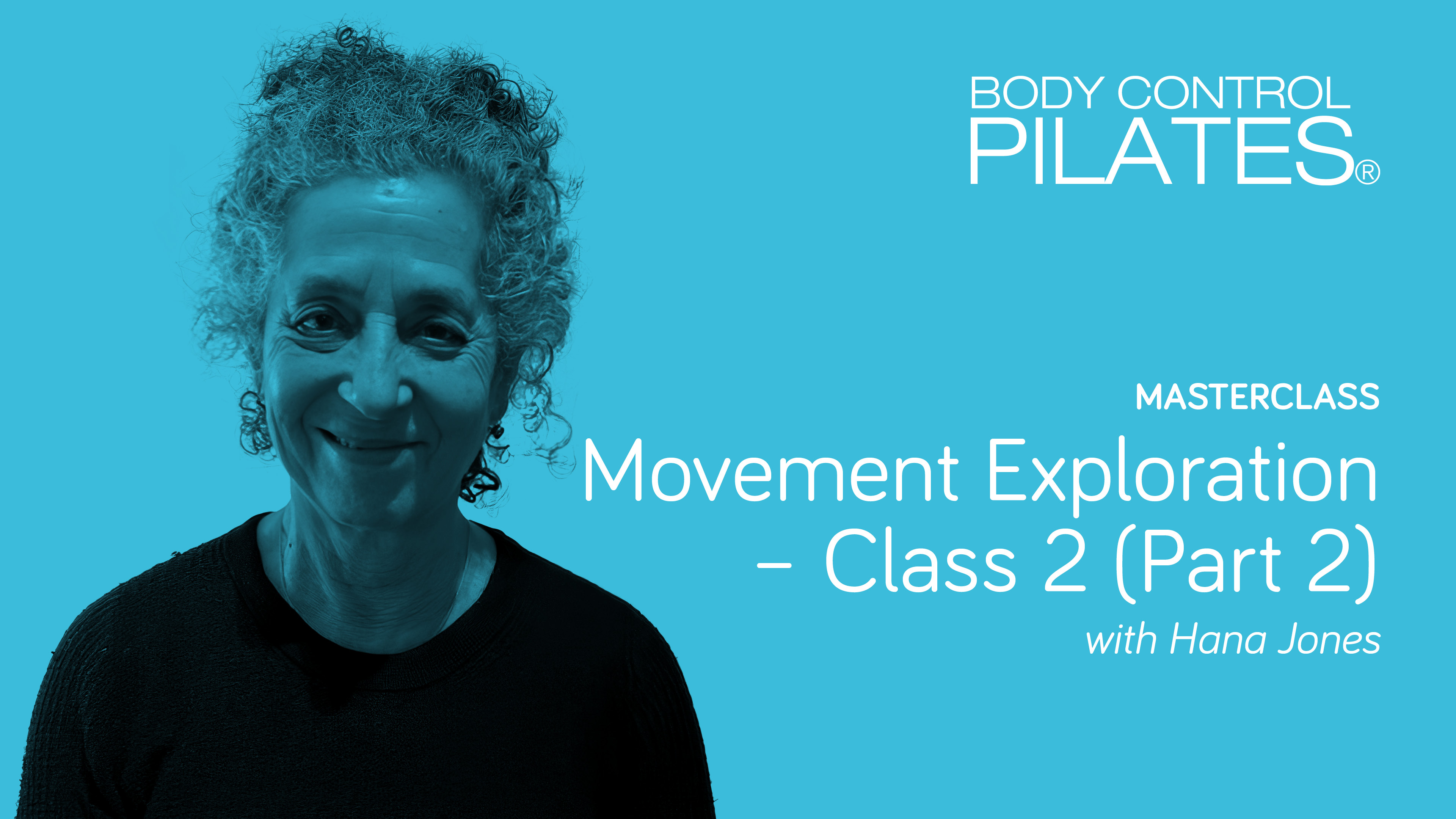 Masterclass: Movement Exploration - Class 2 Part 2: Footwork with Hana
