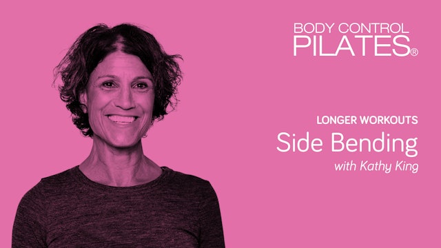 Longer Workouts: Side Bending with Kathy King