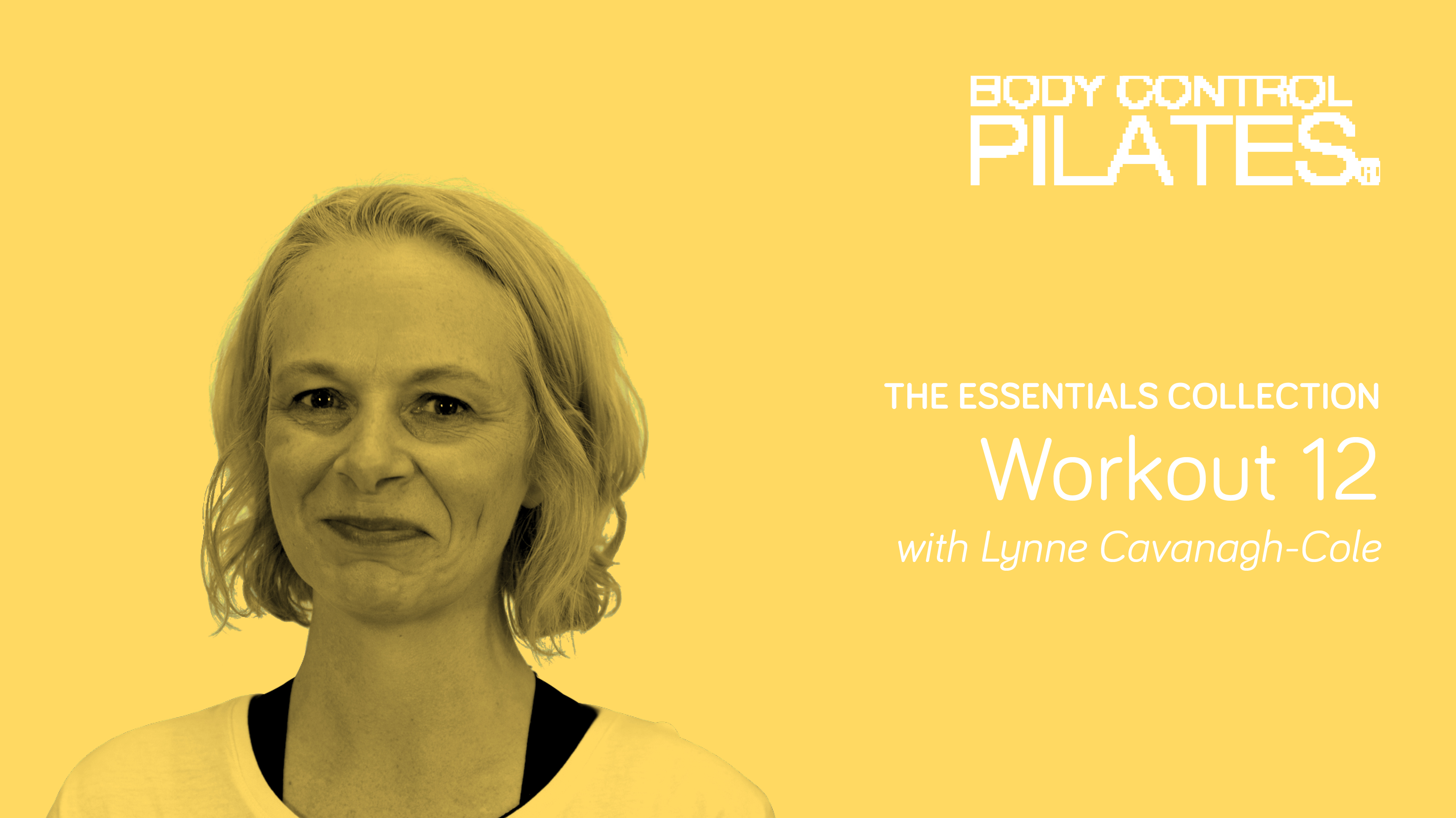 The Essentials Collection: Workout 12 with Lynne Cavanagh-Cole
