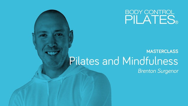 Masterclass: Pilates and Mindfulness with Brenton Surgenor 