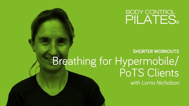 Shorter Workout: Breathing for Hypermobile/PoTS Clients with Lorna Nicholson