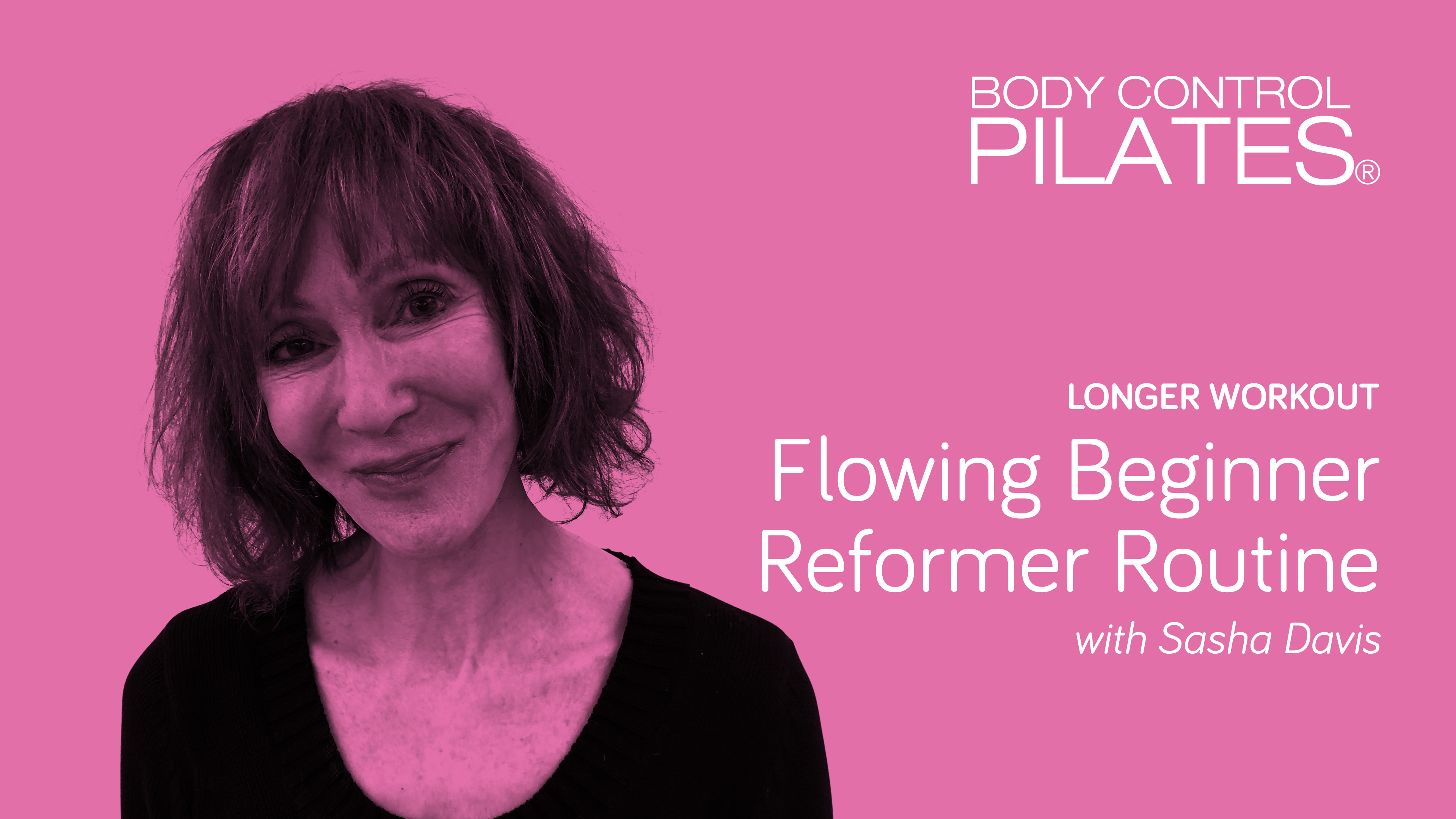 Longer Workout: Flowing Beginner Reformer Routine with Sasha Davis