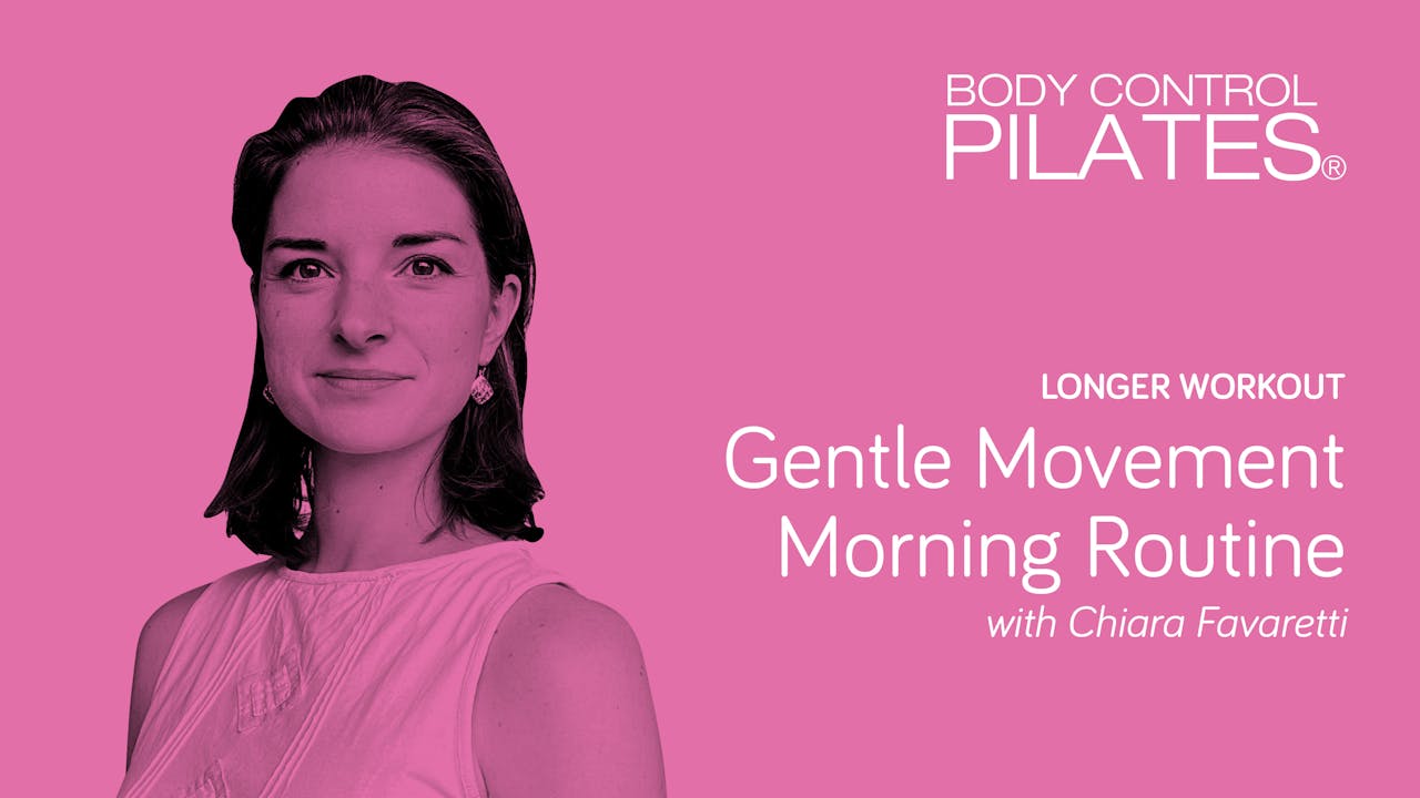 Longer Workout INTERMEDIATE LEVEL Gentle Movement Morning Routine with Chiara Body Control