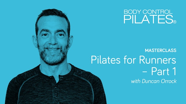 Masterclass: Pilates for Runners - Part 1 with Duncan Orrock