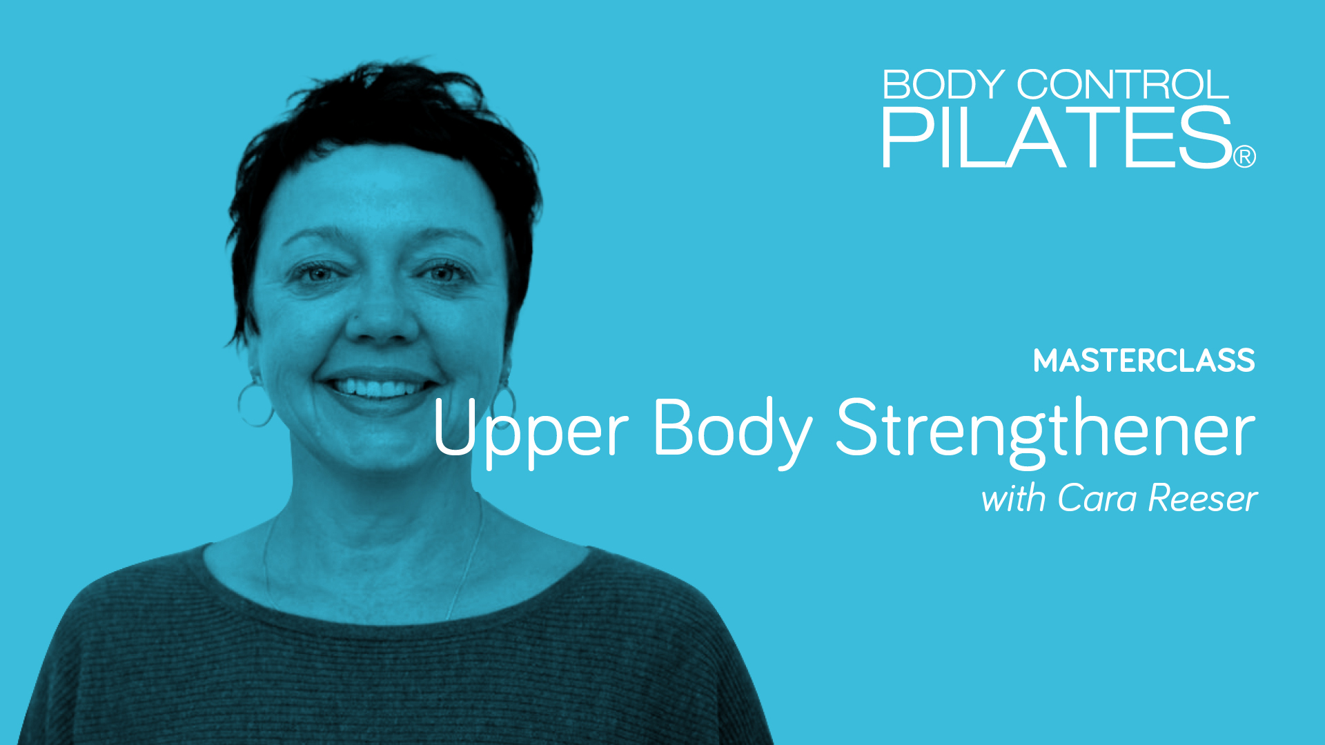 Masterclass: Upper Body Strengthener with Cara Reeser