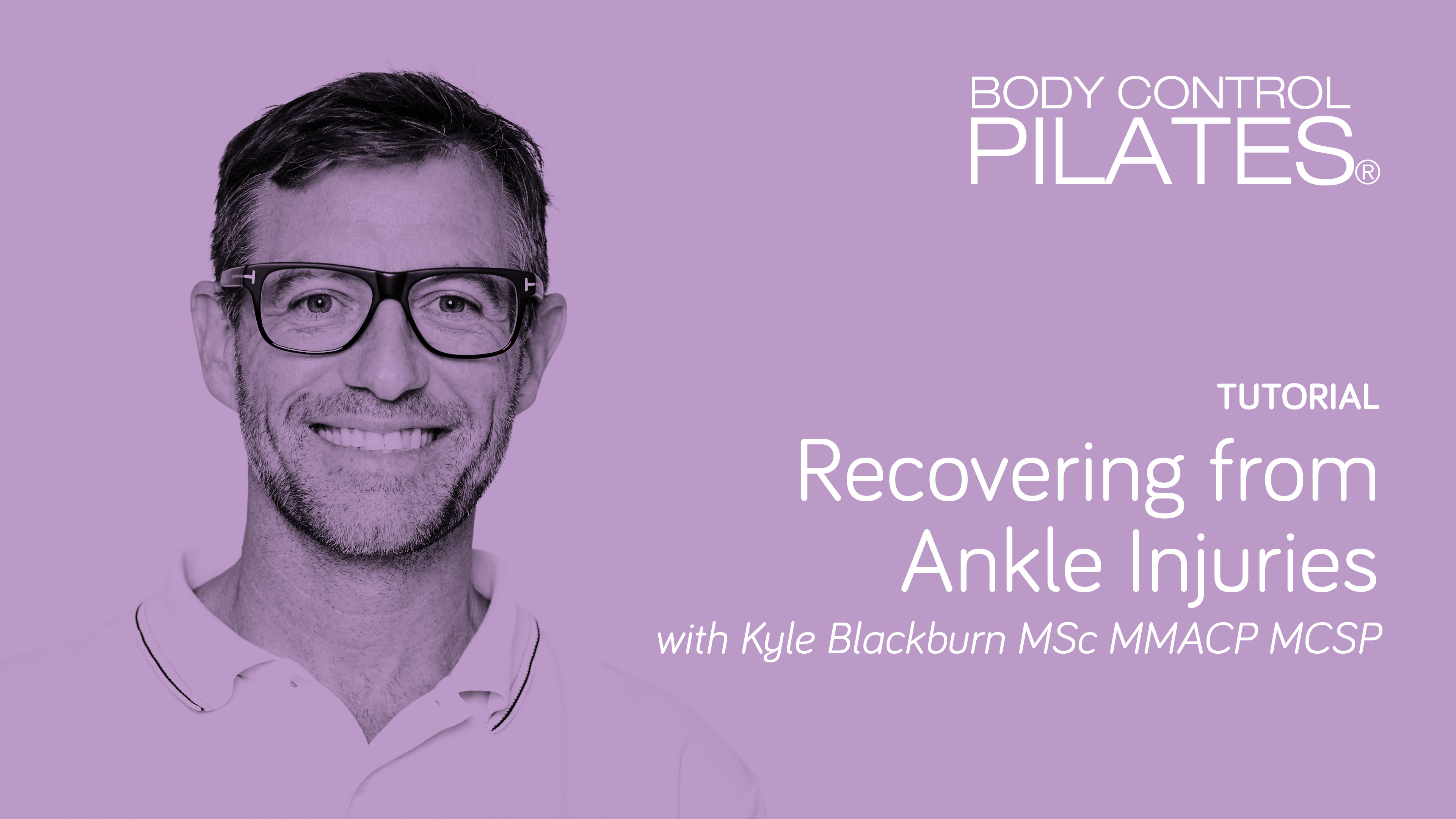 Tutorial: Recovering from Ankle Injuries with Kyle Blackburn