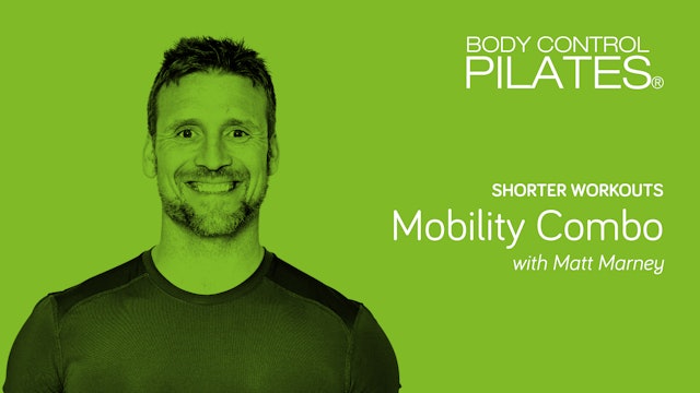 Shorter Workouts: INTERMEDIATE LEVEL - Mobility Combo with Matt Marney