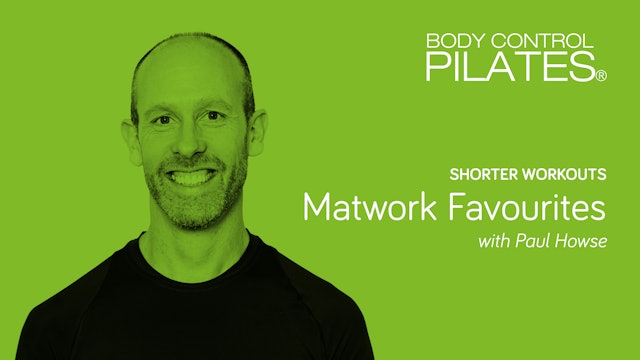 Shorter Workouts: Matwork Favourites with Paul Howse