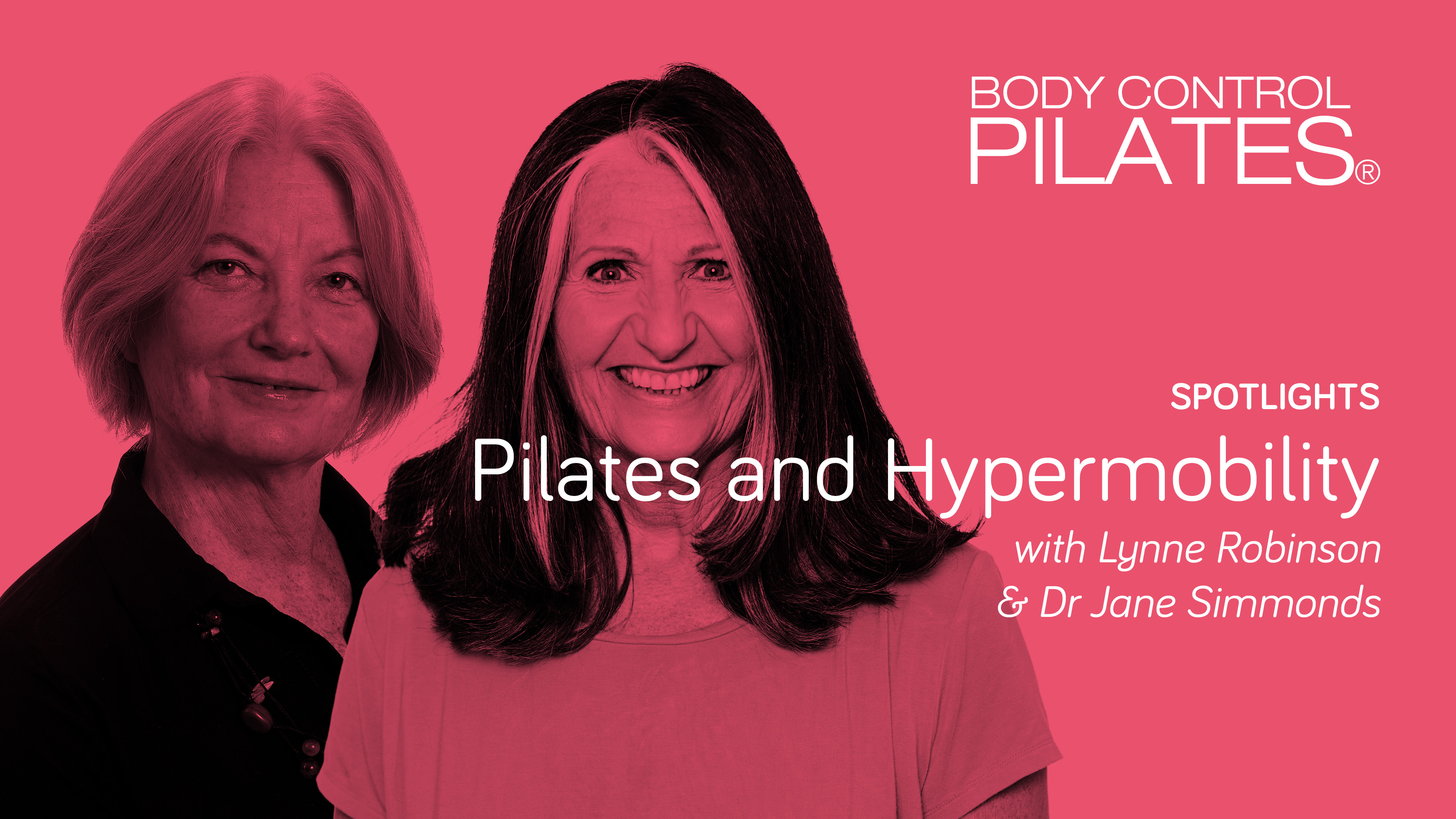 Hypermobility & Pilates with Lynne Robinson & Dr Jane Simmonds MCSP MMACP
